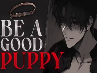 (M4M) FUCKING my TIRED PUPPY BOY... (bf asmr audio roleplay for men)