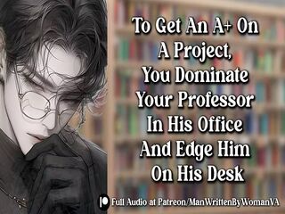 Dominate Your Professor On His Desk [MSUB] [WHIMPERING] [FDOM]
